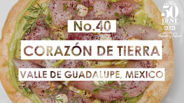 top 50 best restaurants - corazon de tierra